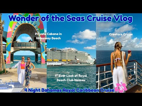 Cruise Vlog! 4 Nights on Royal Caribbean Wonder of the Seas | Royal Beach Club | Grace Taylor