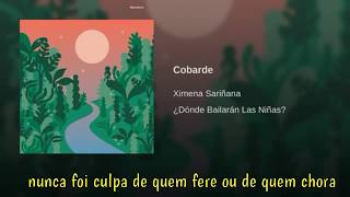 Ximena sariñana-cobarde legendado