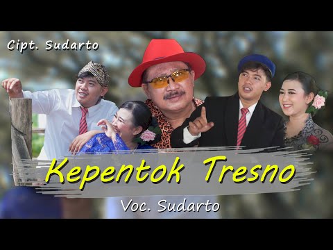 SUDARTO - KEPENTOK TRESNO (Official Music Video)