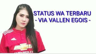 Download lagu Status WA Via Vallen Egois mp3