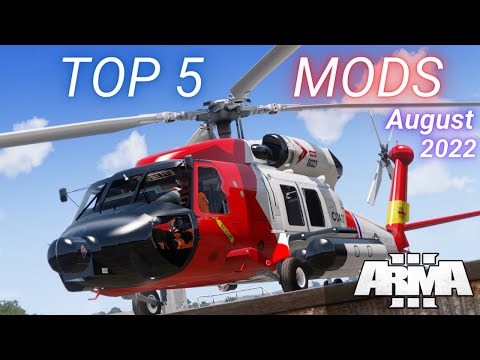 Arma 3 Mods - Top 5 Mods August 2022 [2K]