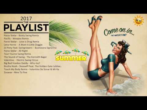 Electro Swing Summer of 2017 MixTape