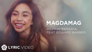 Maymay Entrata feat. Edward Barber - Magdamag (Lyrics)