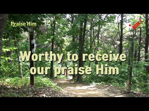 Praise Him