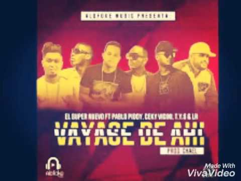 Vayese De Ahi ~ El Super Nuevo ft Pablo piddy, Ceky Viciny, T Y S y LR (AUDIO OFICIAL)