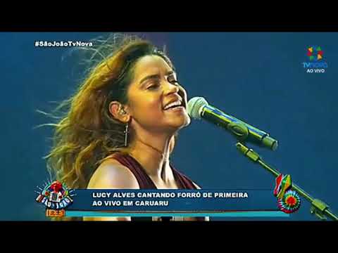 Lucy Alves no São João de Caruaru 2017 - Chorando Se Foi e Verdairo Amor