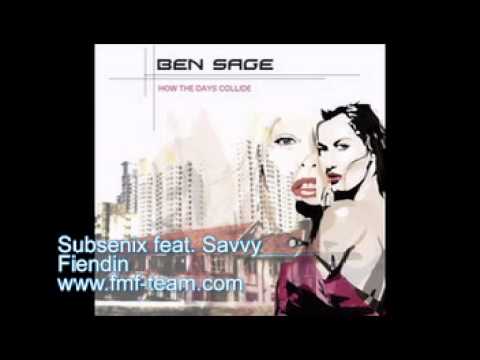 Subsenix (Ben Sage & Subsonik) feat. Savvy - Fiendin