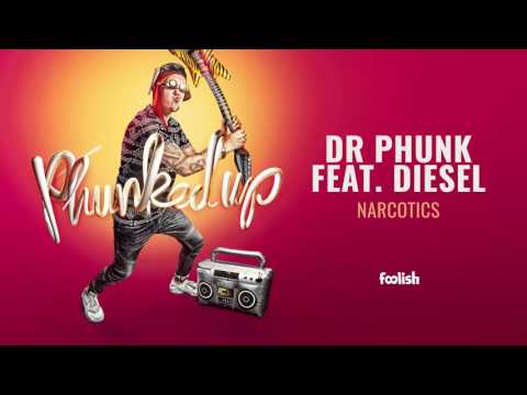 Dr Phunk feat. Diesel - Narcotics