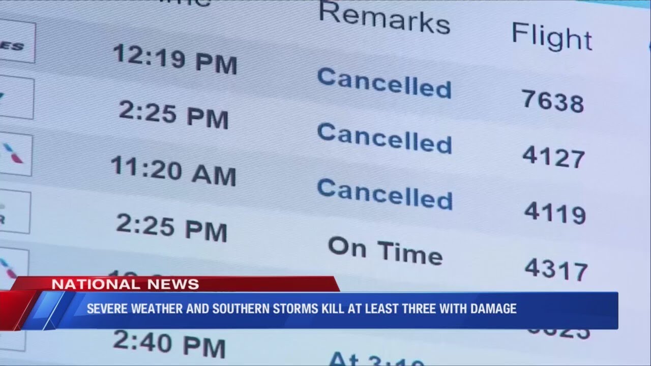 Severe weather and southern storms kill at least three with damage