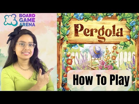 Pergola - How to Play on Board Game Arena