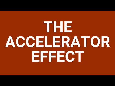 The accelerator effect