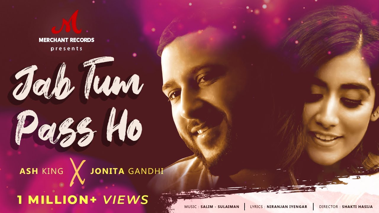 Jab Tum Paas Ho Lyrics | Salim Sulaiman | Jonita Gandhi, Ash King