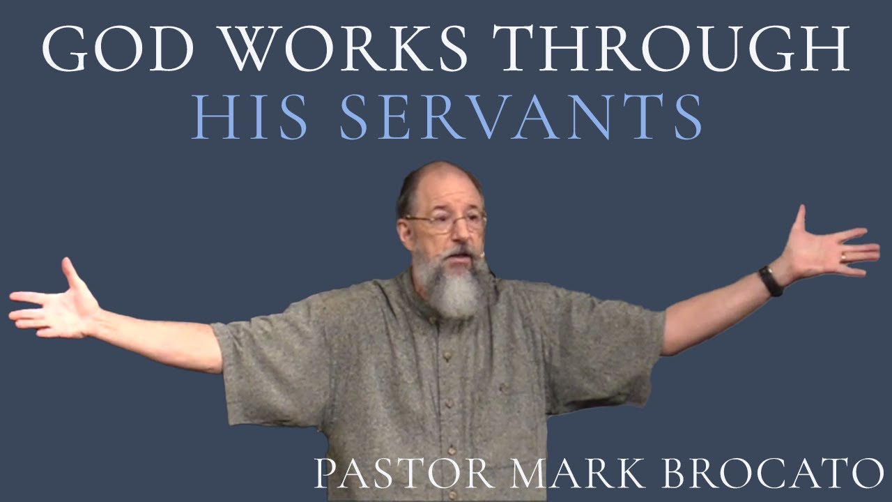 God Works Through His Servants