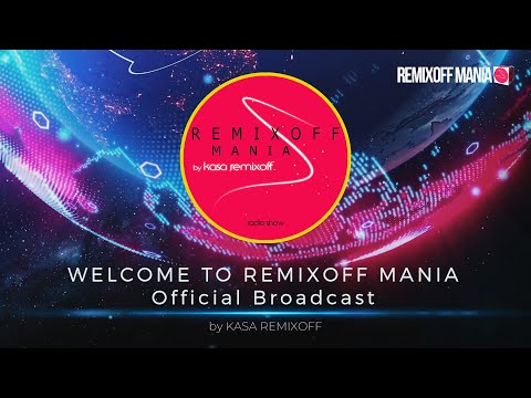 KASA REMIXOFF - REMIXOFF MANIA 625 (Radio Show)
