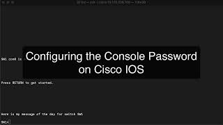 Configure Console Password on Cisco IOS Demo Video