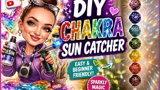 #164 How To Make a Resin Chakra Sun Catcher | Beginner Friendly DIY