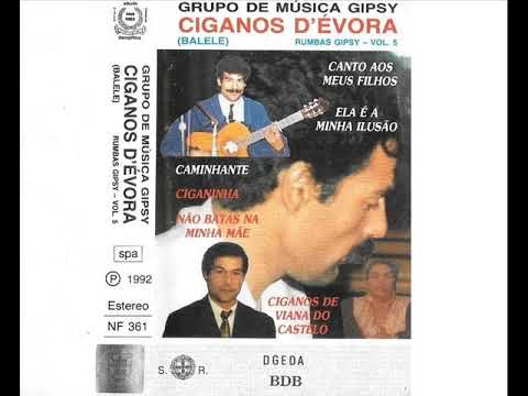 Balele Ciganos D'Évora 1992 Canto aos Meus Filhos 1