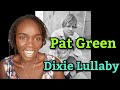 First Time Hearing Pat Green- Dixie Lullaby | REACTION