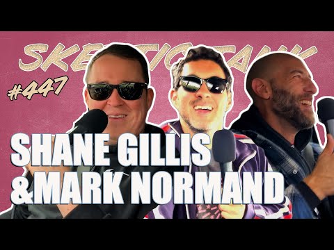 Shane Gillis & Mark Normand: From Rogan to La Grange | Ari Shaffir's Skeptic Tank Episode 447
