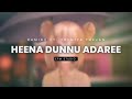 Heena Dunnu Adaree හීන දුන්නු ආදරී Ramidu Ft Themiya Thejan Lyrics Video E