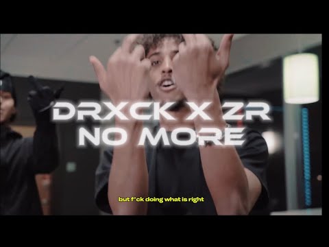 Drxck x ZR - “No More” (OFFICIAL MUSIC VIDEO)