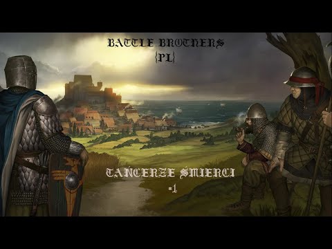 Zagrajmy w Battle Brothers (PL), Odcinek 1 początek