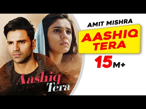 Poster aashiq tera hindi lyrics आशिक तेरा – amit mishra