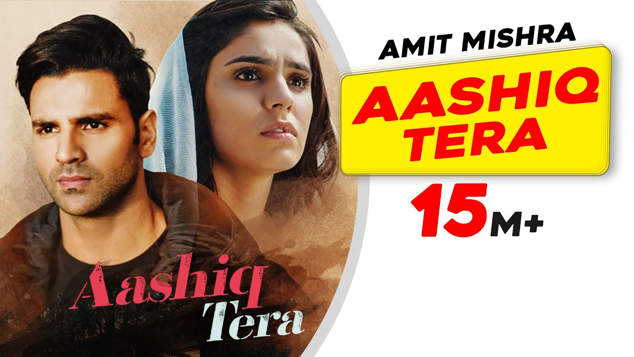 Aashiq Tera| Amit Mishra Lyrics