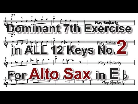 Dominant 7th exercise in ALL 12 keys for Alto Sax - No.2 Bebop Scale (2)