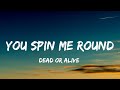 Dead or Alive - You Spin Me Round (Lyrics) [from Stranger Things Season 4]