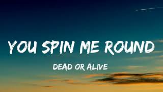 Download lagu Dead or Alive You Spin Me Round... mp3