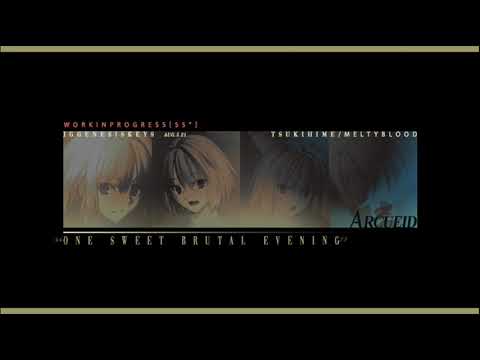 One Sweet Brutal Evening [Arcueid] [WIP][55"]