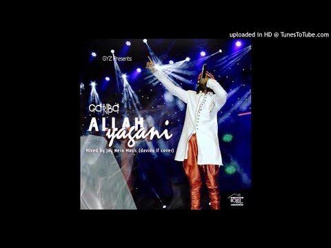 Gariba Yaronzamani - Allah Yagani (Davido If Cover )