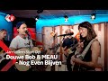 Douwe Bob, MEAU - Nog Even Blijven | NPO Radio 2