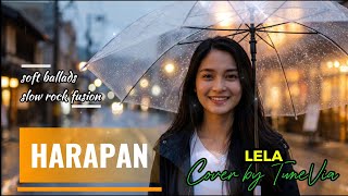 Download lagu Harapan - Lela | Cover Soft Ballad Slow Rock Fusion ( Cover by TuneVia)  mp3