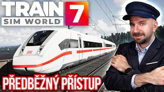 TOHLE JE NOVÝ TRAIN SIM WORLD 7! | PRVNÍ DOJMY A JÍZDA S ICE 4