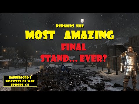 After 1000 Bannerlord Sieges, was THIS the WILDEST siege defense I've fought??  DOW: Episode 32