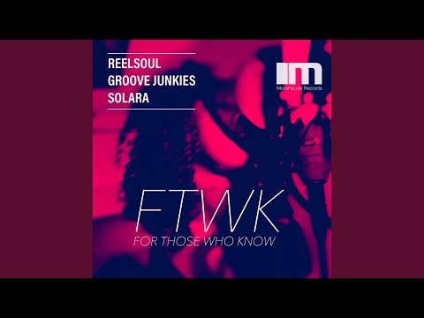 For Those Who Know (Groove n' Soul Classic Vox)