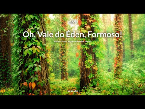 Hinário Adventista • Hino 569   Oh Vale do Éden, Formoso!