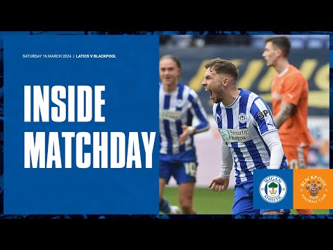 Inside Matchday | Latics 1 Blackpool FC 0