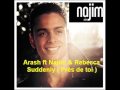 Arash ft Najim & Rebecca - Suddenly ( Près de ...