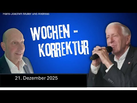 Wochenkorrektur vom 21.12.2025 mit HaJo und Andreas