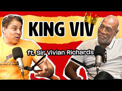 Viv Richards Joins Cyrus Says for His FIRST EVER Indian Podcast!