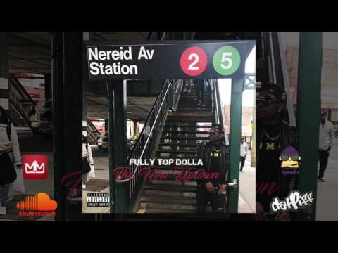 Fully Top Dolla - The New Uptown (FULL ALBUM STREAM)