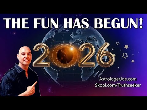 The Fun Has Begun! 2026 Energy Update!  - Astrologer Joseph P. Anthony