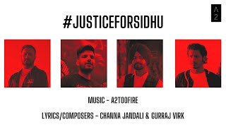 Justice For Sidhu Moose Wala | A2TooFire | Channa Jandali | Gurraj Virk