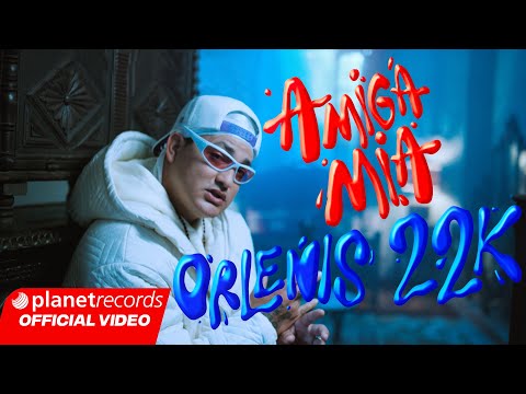 ORLENIS 22K - Amiga Mia (Prod. by ERNESTO LOSA) [Official Video by Freddy Loons] #repaton