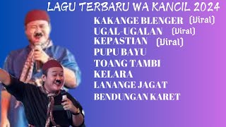 Download lagu Lagu terbaru wa kancil 2024 full album mp3