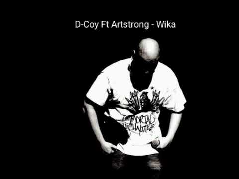 D-Coy Ft Artstrong - Wika