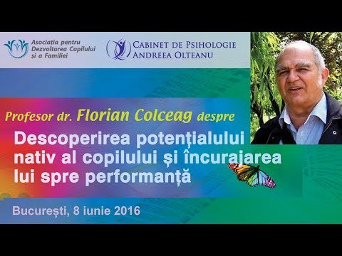 Prof.dr. Florian Colceag: Copilul tău poate fi un geniu. Ajută-l să-și valorifice potențialul!